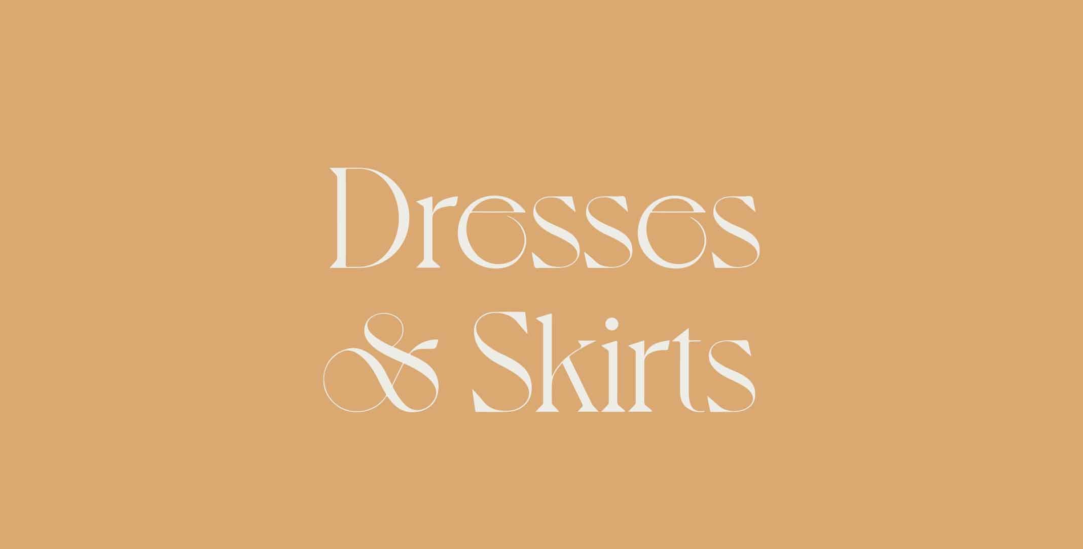 Dresses & Skirts